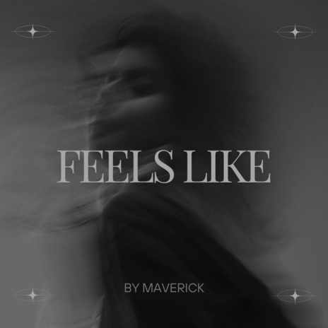 Feels Like | Boomplay Music