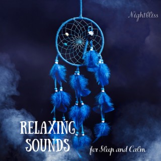 Relaxing Sounds for Sleep and Calm