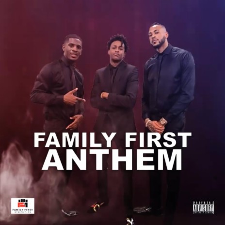 Family First The Anthem | Boomplay Music