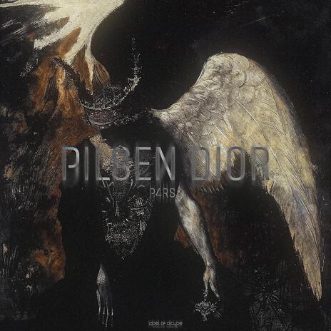 pilsen, dior | Boomplay Music