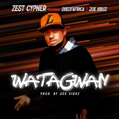 Watagwan ft. OneofAfrica & JOE KiNGz