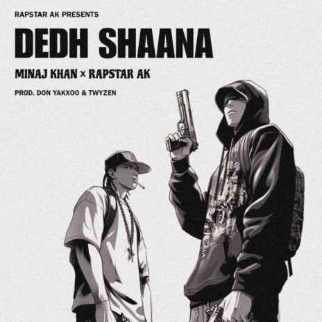 Dedh Shaana (feat. Minaj Khan) | Boomplay Music