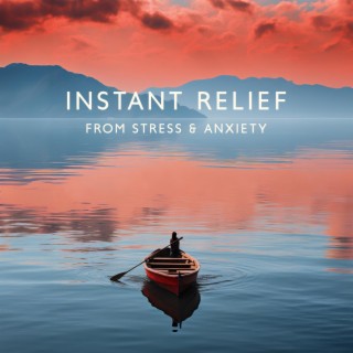 Instant Relief From Stress & Anxiety: Calm Meditation Healing Sleep Music