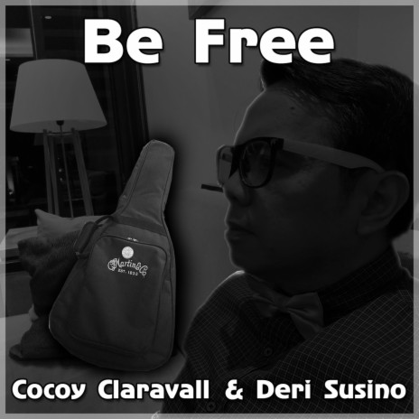 Be Free ft. Deri Susino | Boomplay Music