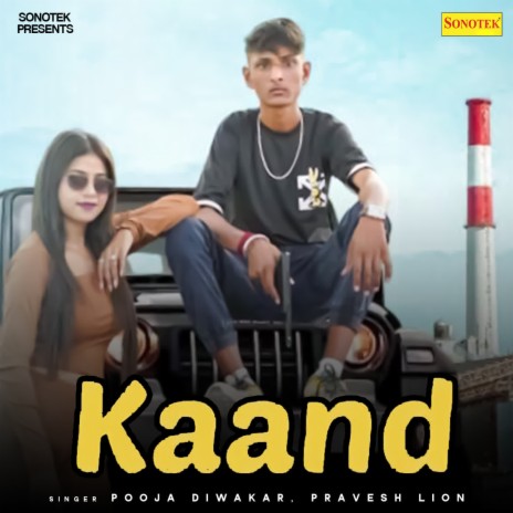 Kaand ft. Pravesh Lion | Boomplay Music