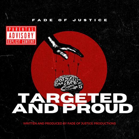 Targeted and Proud (Radio Edit) | Boomplay Music