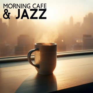 Morning Cafe & Jazz