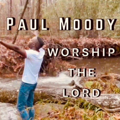 Worship the Lord | Boomplay Music