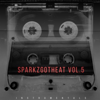 Sparkzgotheat, Vol. 5 (instrumental)