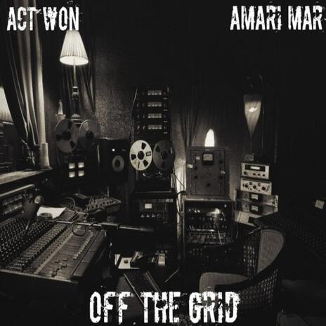 Off The Grid ft. Amari Mar