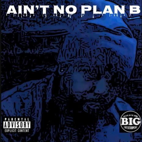 Aint No Plan B | Boomplay Music