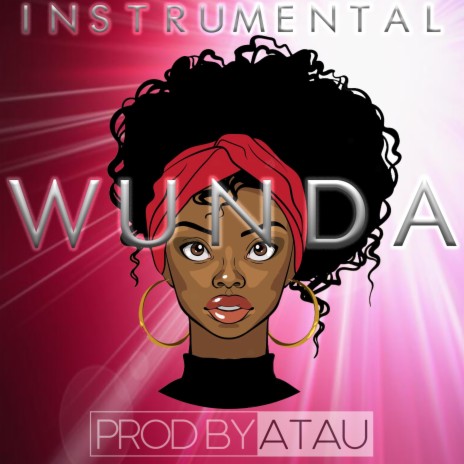 WUNDA (INSTRUMENTAL) | Boomplay Music