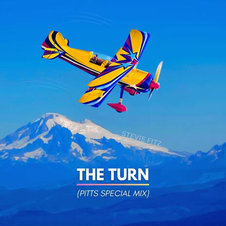 The Turn (Pitts Special Mix) | Boomplay Music