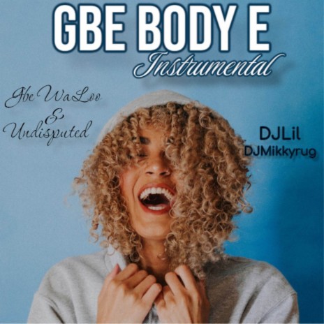 Gbe Body E_Instrumental ft. Dj Mikkyrug