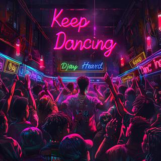 Keep Dancing