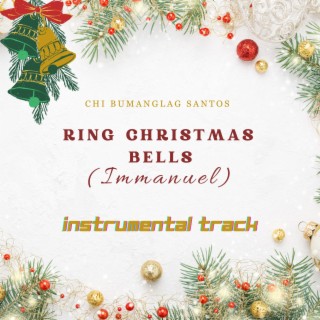 RING CHRISTMAS BELLS (IMMANUEL) (INSTRUMENTAL TRACK)