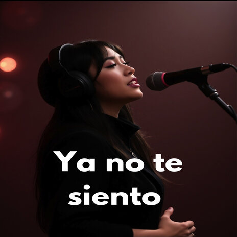 Ya no te siento | Boomplay Music