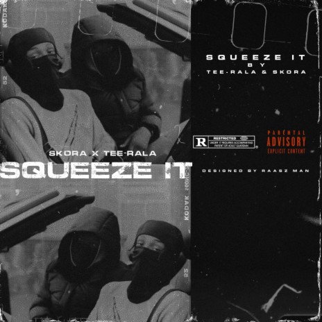 Squeeze It ft. Tee-rala | Boomplay Music