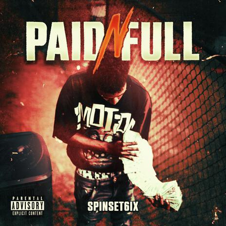 PAID N FULL | Boomplay Music