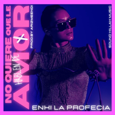No Quiere Que Le Hablen De Amor ft. Enki La Profecia | Boomplay Music