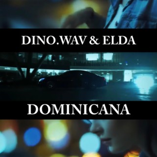Dominicana ft. DinoWav lyrics | Boomplay Music