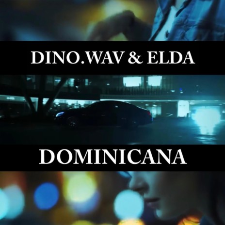 Dominicana ft. DinoWav | Boomplay Music