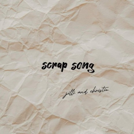 Scrap Song ft. Jilli May