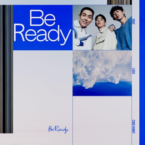 Be Ready ft. Loco & CODE KUNST | Boomplay Music