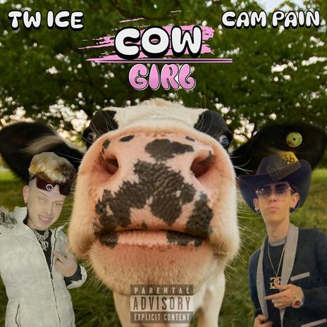 Cow Girl ft. Cam pain | Boomplay Music