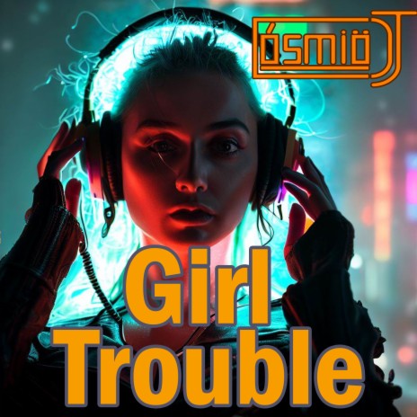 Girl Trouble | Boomplay Music