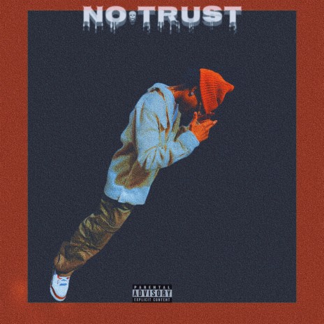 No Trust | Boomplay Music