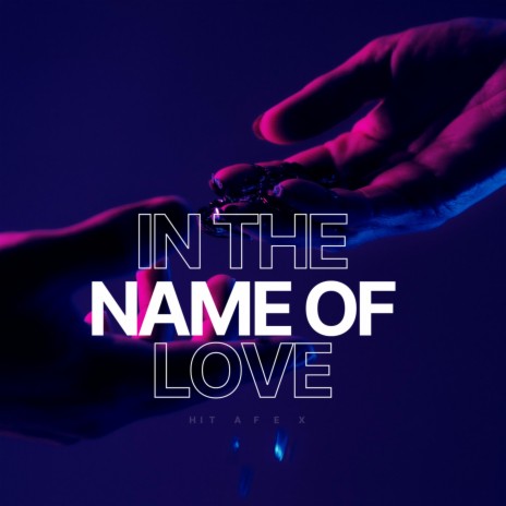 In the Name of Love (Extended) | Boomplay Music