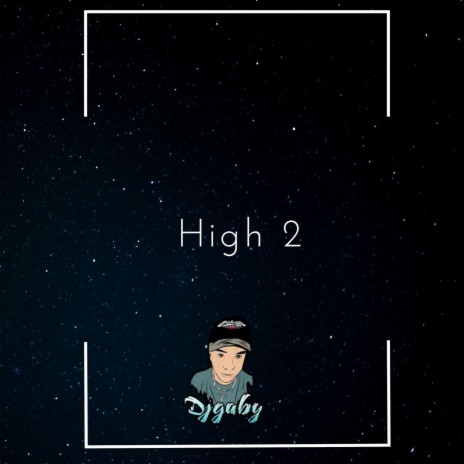 high 2 | Boomplay Music
