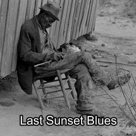 Last Sunset Blues