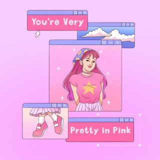 You're Very Pretty in P!nk