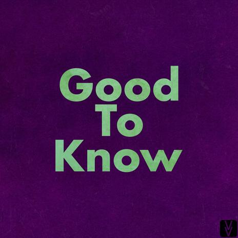 Good To Know | Boomplay Music