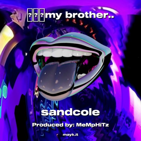 my brother.. | Boomplay Music