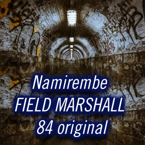 Namirembe FIELD MARSHALL 84original
