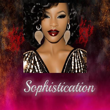 Sophistication | Boomplay Music