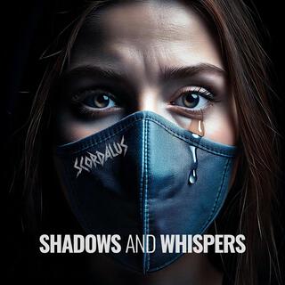 Shadows and Whispers lyrics | Boomplay Music