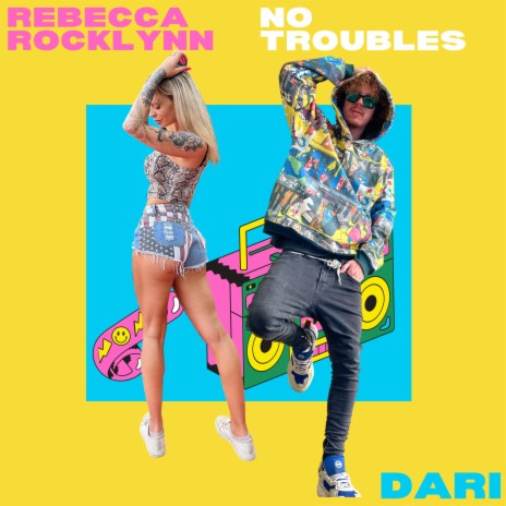 NO TROUBLES ft. REBECCA ROCKLYNN | Boomplay Music