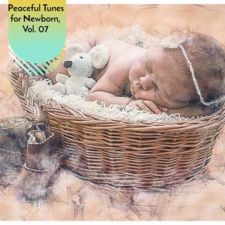 Peaceful Tunes for Newborn, Vol. 07