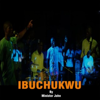 Ibuchukwu lyrics | Boomplay Music