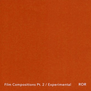 Film Compositions, Pt. 2 / Experimental