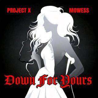 Down For Yours (Radio Edit)