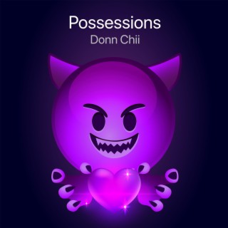 Possessions lyrics | Boomplay Music