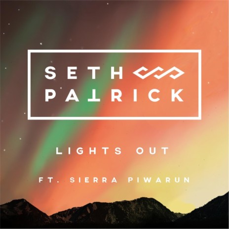 Lights Out ft. Sierra Piwarun | Boomplay Music