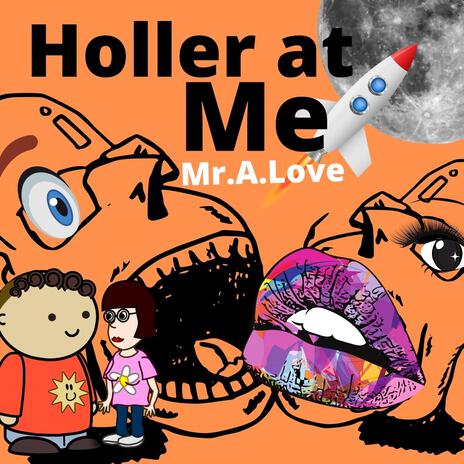 Holler At Me ft. Createyalane