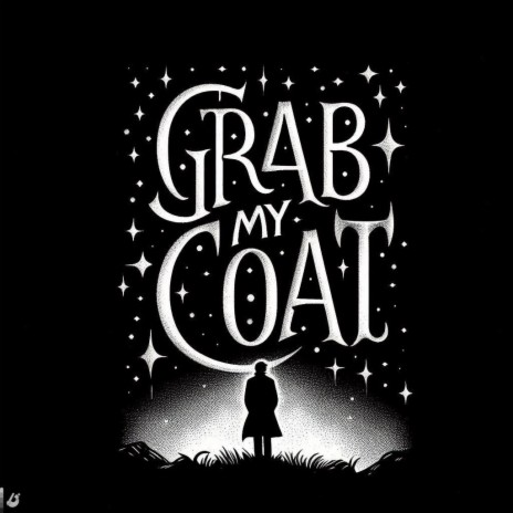 grab my coat | Boomplay Music