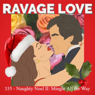 335 - Naughty Noel II: Mingle All the Way